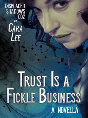 cover image of Trust Is a Fickle Business